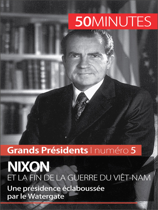 Title details for Nixon et la fin de la guerre du Viêt-Nam by Sébastien Afonso - Available